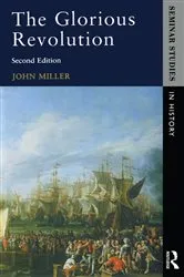 Book cover of Glorious Revolution, The (2nd ed.) by John Miller