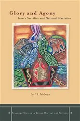Book cover of Glory and Agony by Yael Feldman