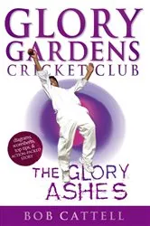 Book cover of Glory Gardens 8 - The Glory Ashes by Bob Cattell