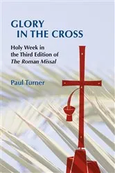 Book cover of Glory in the Cross by Paul Turner