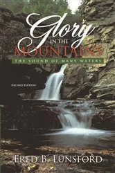 Book cover of Glory in the Mountains by Fred B. Lunsford