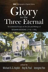Book cover of Glory to the Three Eternal by Michael A. G. Haykin