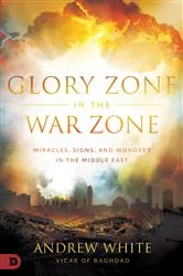 Book cover of Glory Zone in the War Zone by Andrew White
