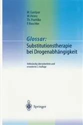 Book cover of Glossar: Substitutionstherapie bei Drogenabhängigkeit (2nd ed.) by Werner Heinz