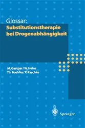 Book cover of Glossar: Substitutionstherapie bei Drogenabhängigkeit by Markus Gastpar