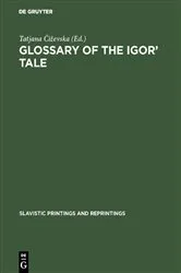 Book cover of Glossary of the Igor’ Tale by Tatjana Čiževska