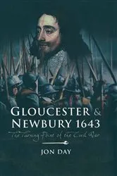 Book cover of Gloucester & Newbury, 1643 by Jon Day