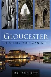 Book cover of Gloucester by D.G. Amphlett