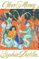 Book cover of Glove Money by Sophia Dahlin