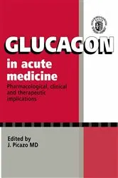 Book cover of Glucagon in Acute Medicine by J. Picazo