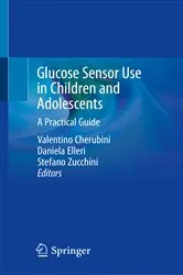 Book cover of Glucose Sensor Use in Children and Adolescents by Valentino Cherubini