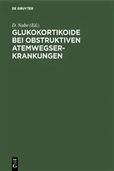 Book cover of Glukokortikoide bei obstruktiven Atemwegserkrankungen by D. Nolte