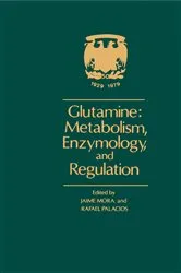 Book cover of Glutamine: Metabolism, Enzymology, and Regulation by Jaime Mora