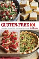 Book cover of Gluten-Free 101 by Carol Fenster