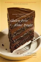 Book cover of Gluten-Free Flour Power: Bringing Your Favorite Foods Back to the Table by Aki Kamozawa
