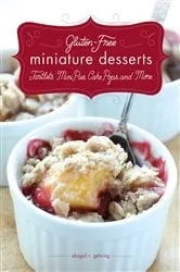 Book cover of Gluten-Free Miniature Desserts by Abigail Gehring
