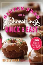 Book cover of Gluten-Free on a Shoestring, Quick and Easy by Nicole Hunn