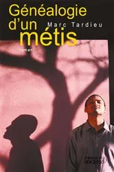 Book cover of Généalogie d'un métis by Marc Tardieu