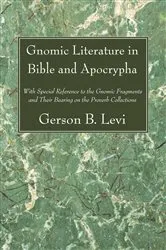 Book cover of Gnomic Literature in Bible and Apocrypha by Gerson B. Levi
