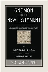 Book cover of Gnomon of the New Testament, Volume 2 by John A. Bengel