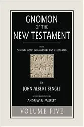 Book cover of Gnomon of the New Testament, Volume 5 by John A. Bengel