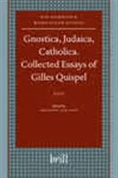 Book cover of Gnostica, Judaica, Catholica by Gilles Quispel