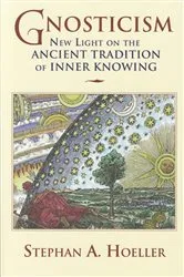 Book cover of Gnosticism by Stephan A Hoeller