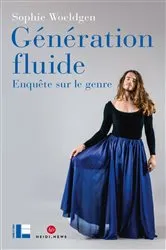 Book cover of Génération fluide by Sophie Woeldgen
