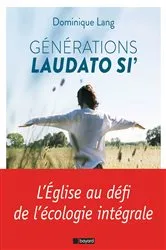 Book cover of Générations Laudato si' by Dominique Lang