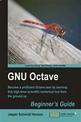 Book cover of GNU Octave Beginner's Guide by Jesper Schmidt Hansen