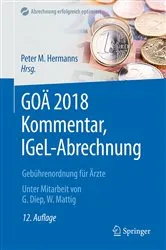 Book cover of GOÄ 2018 Kommentar, IGeL-Abrechnung (12th ed.) by Peter M. Hermanns