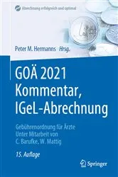 Book cover of GOÄ 2021 Kommentar, IGeL-Abrechnung (15th ed.) by Peter M. Hermanns