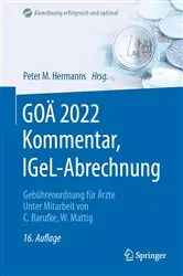 Book cover of GOÄ 2022 Kommentar, IGeL-Abrechnung (16th ed.) by Peter M. Hermanns