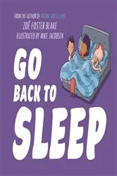 Book cover of Go Back to Sleep by Zoë Foster Blake