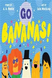 Book cover of Go Bananas! by A. B. Peele