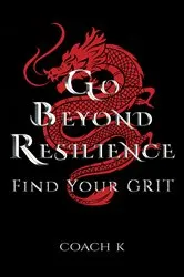 Book cover of Go Beyond Resilience by Karen Flynn