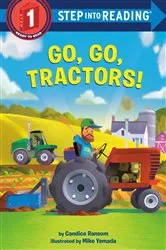 Book cover of Go, Go, Tractors! by Candice Ransom