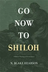 Book cover of Go Now to Shiloh by Blake Hearson