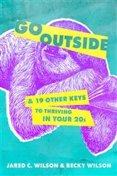 Book cover of Go Outside by Jared Wilson