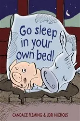 Book cover of Go Sleep in Your Own Bed by Candace Fleming