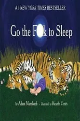 Book cover of Go the F**k to Sleep by Adam Mansbach