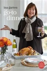 Book cover of Go-To Dinners by Ina Garten