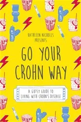 Book cover of Go Your Crohn Way by Kathleen Nicholls