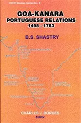 Book cover of Goa-Kanara Portuguese Relations 1498-1763 by B. S. Shastry