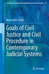 Book cover of Goals of Civil Justice and Civil Procedure in Contemporary Judicial Systems by Alan Uzelac