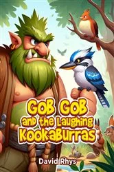 Book cover of Gob Gob and the Laughing Kookaburras by David Rhys