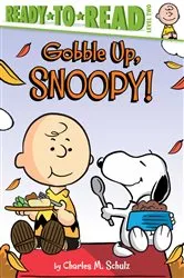 Book cover of Gobble Up, Snoopy! by Charles  M. Schulz