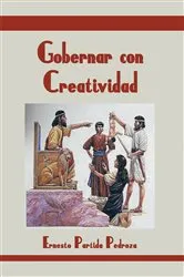 Book cover of Gobernar Con Creatividad by Ernesto Partida Pedroza