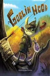 Book cover of Goblin Hood by Sue Fliess