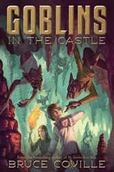 Book cover of Goblins in the Castle by Bruce Coville